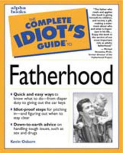 The Complete Idiot's Guide to Fatherhood Parents & Children