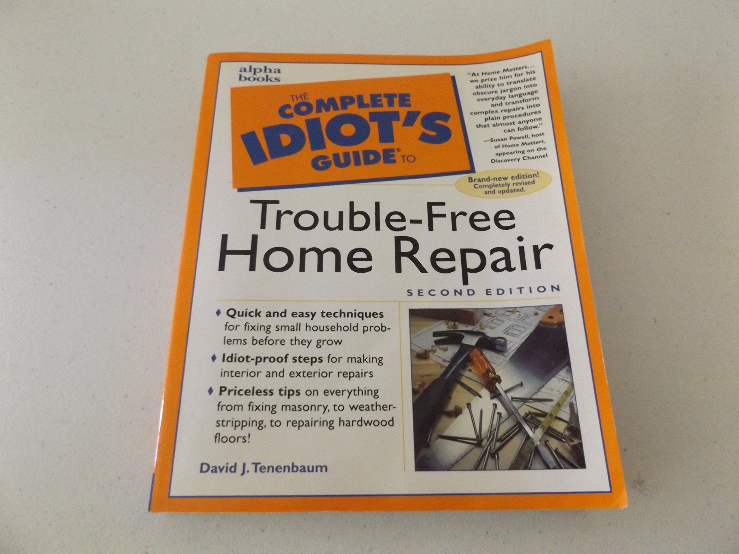 Complete Idiot's Guide to Trouble-Free Home Repair Hobbies & Crafts