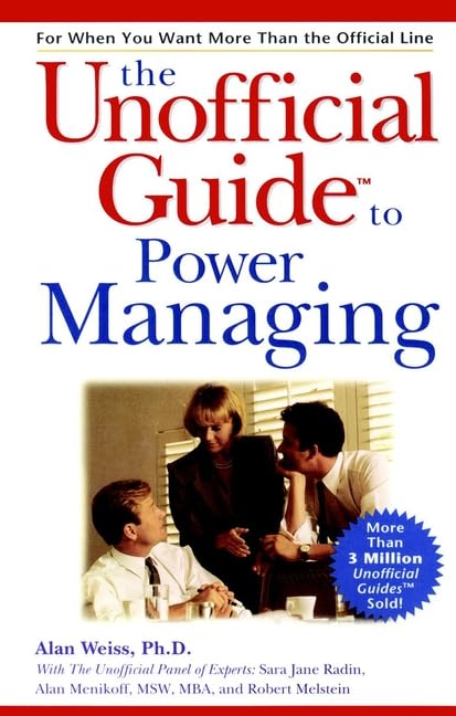 The Unofficial Guide to Power Managing (Unofficial Guides) Business, Finance & Career