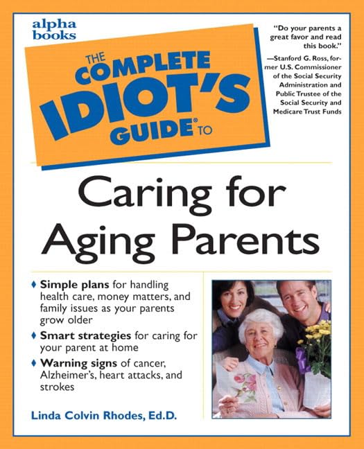 Complete Idiot's Guide to Caring for Aging Parents Medicine