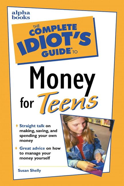 The Complete Idiot's Guide to Money for Teens book