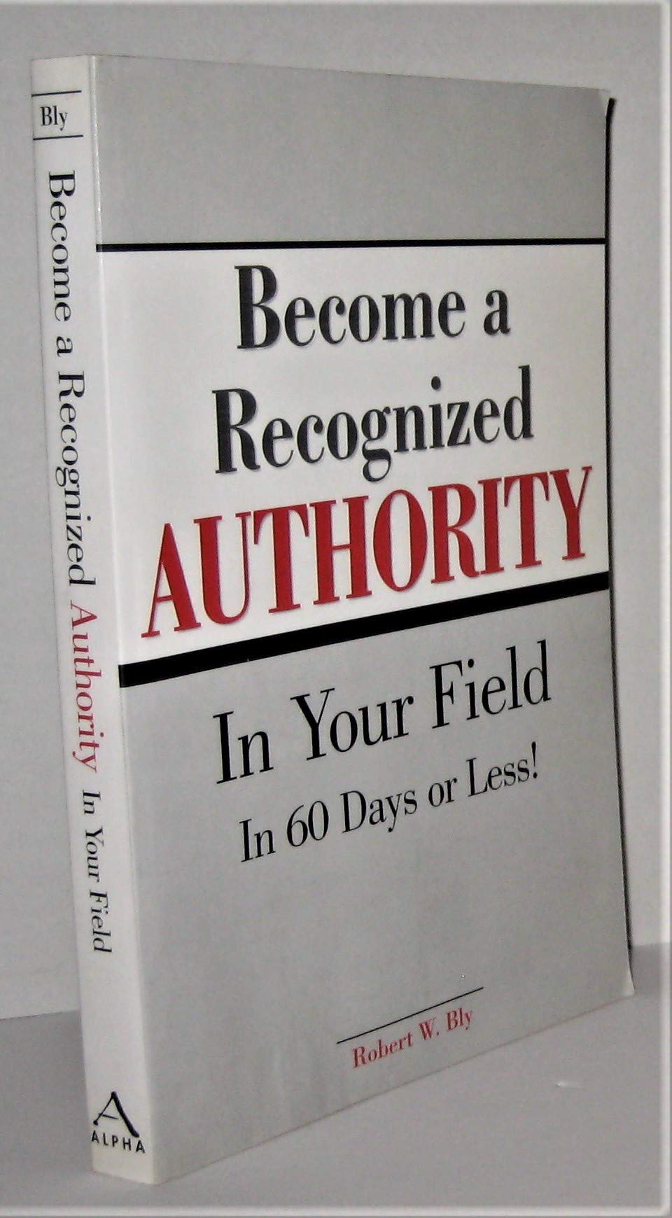 Product Image: Become a Recognized Authority in Your Field