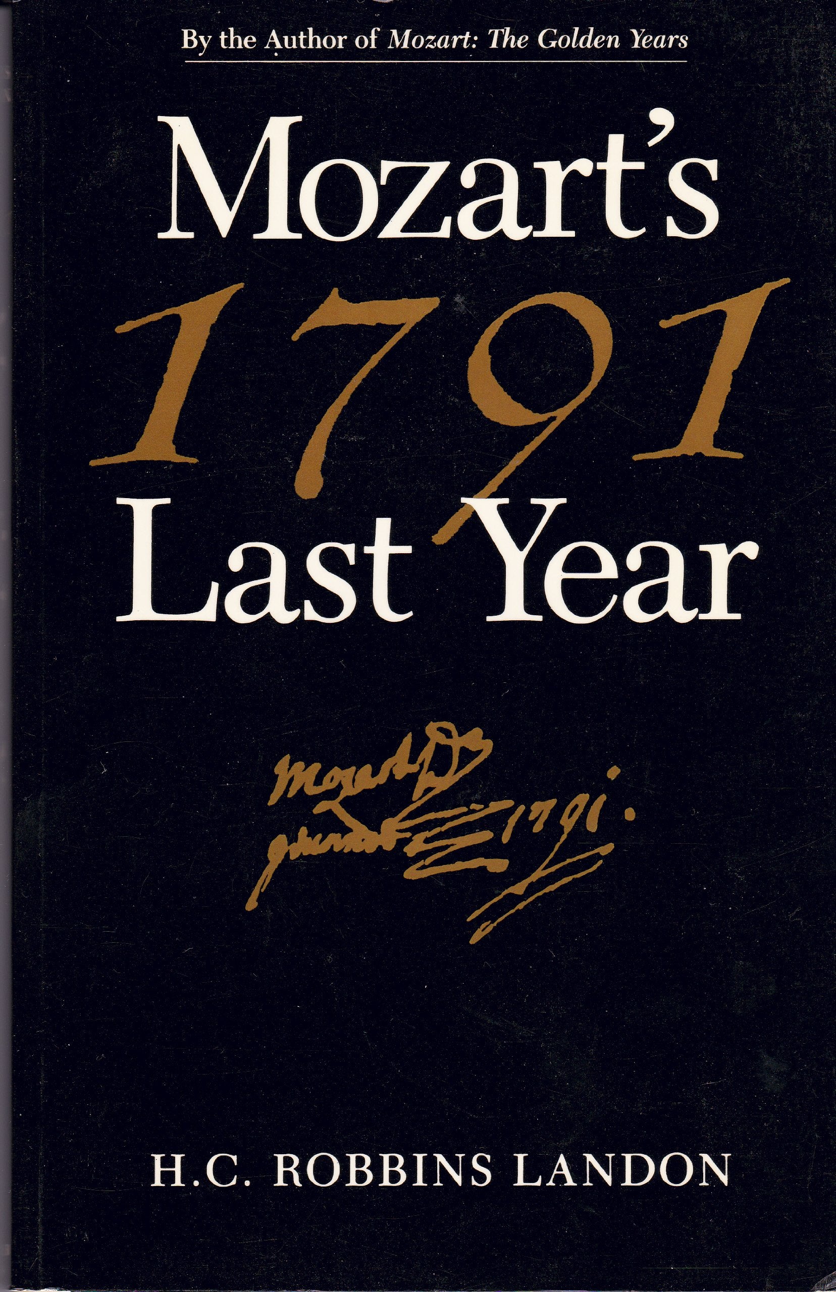 1791: Mozart's Last Year Arts & Music