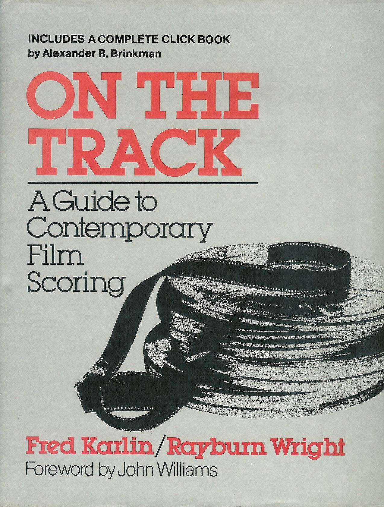 On the Track: A Guide to Contemporary Film Scoring Media & Communication