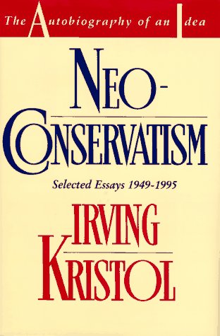 Neoconservatism: The Autobiography of an Idea Social Sciences