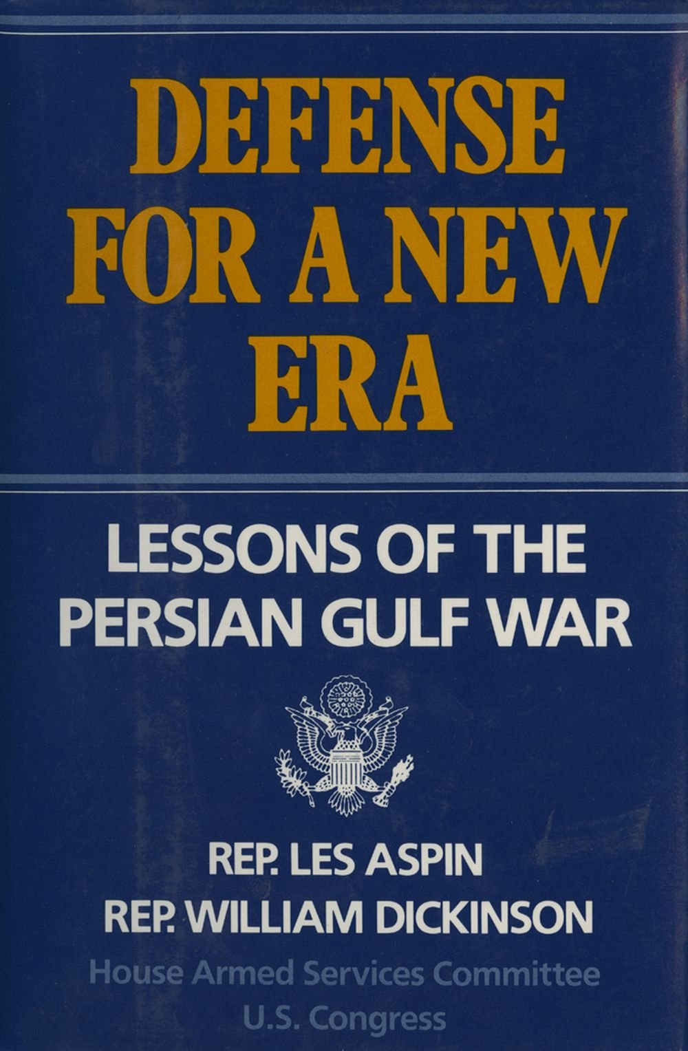 Defense for a New Era: Lessons of the Persian Gulf War book