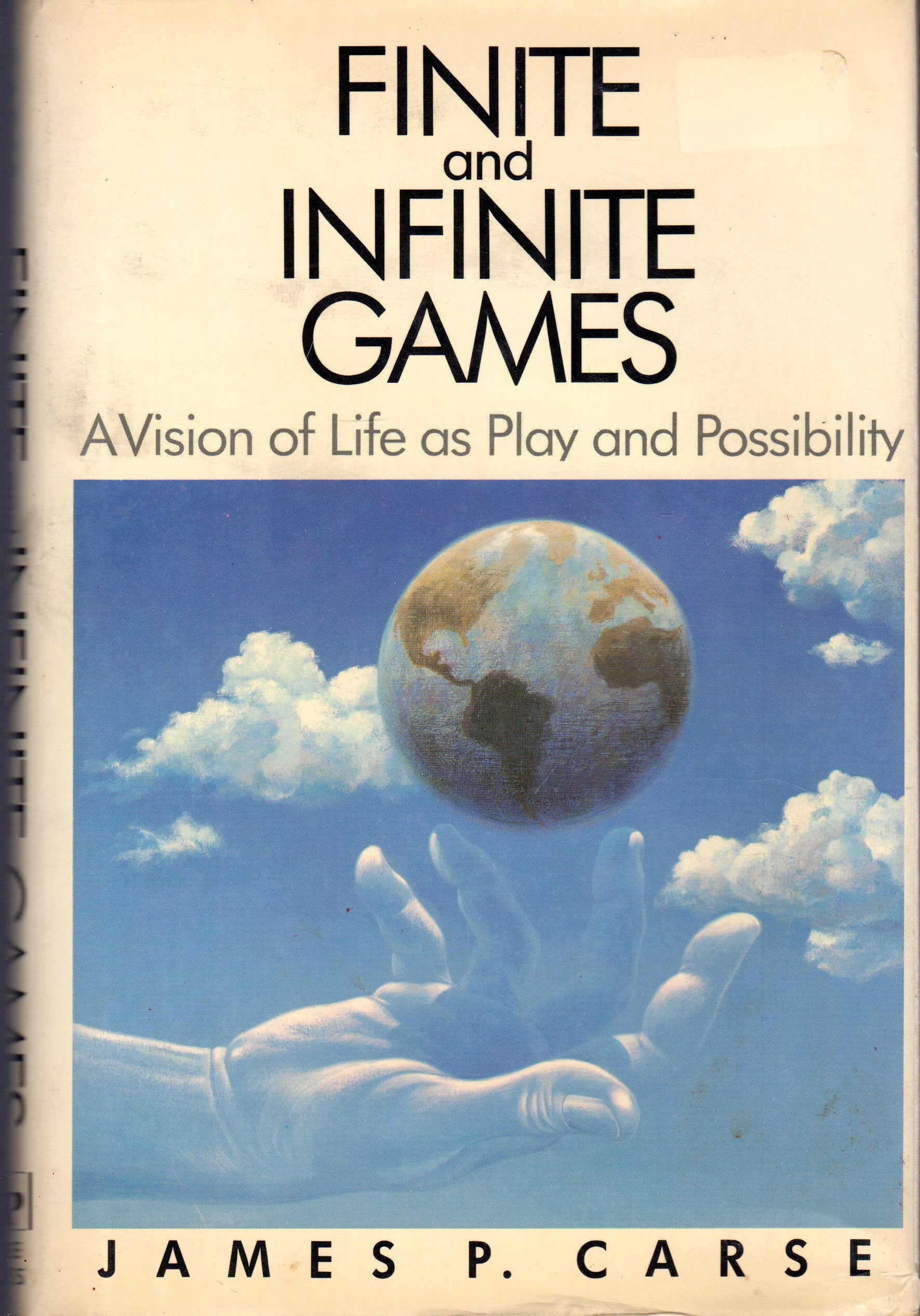 Finite and Infinite Games. A Vision of Life as Play and Possibility Philosophy
