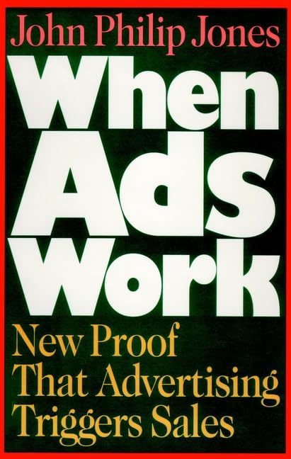 When Ads Work: New Proof That Advertising Triggers Sales Business, Finance & Career