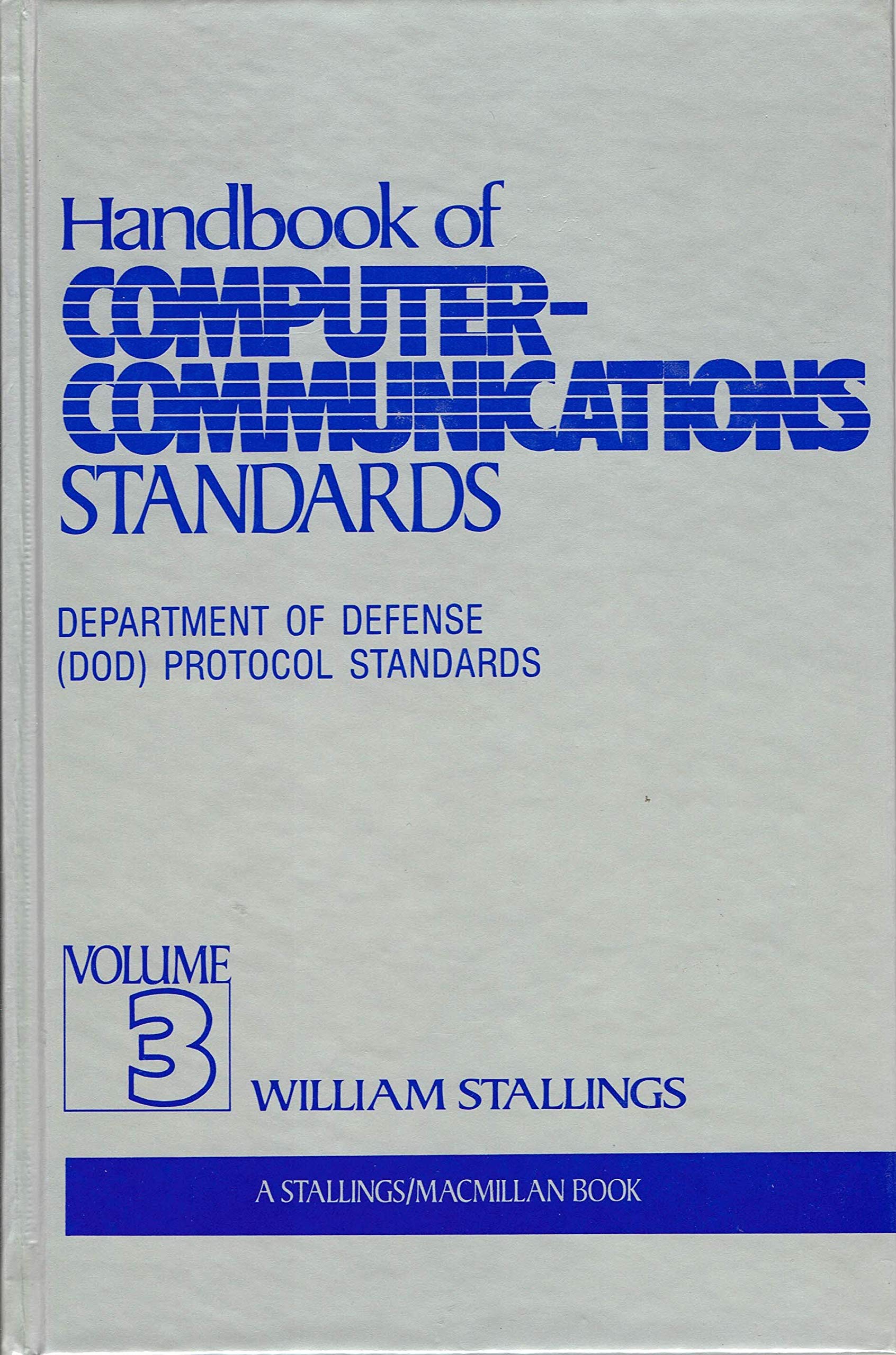 Department of Defence Protocol Standards (v. 3) (The Macmillan database / data communications series) Computer Science