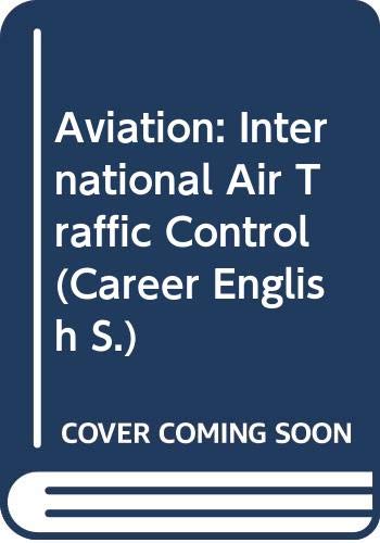 International Air Traffic Control (Career English S.) Social Sciences