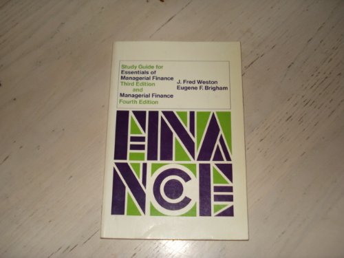 Study Guide for Essentials of Managerial finance (3rd Edition), Managerial Finance (4th Edition) book