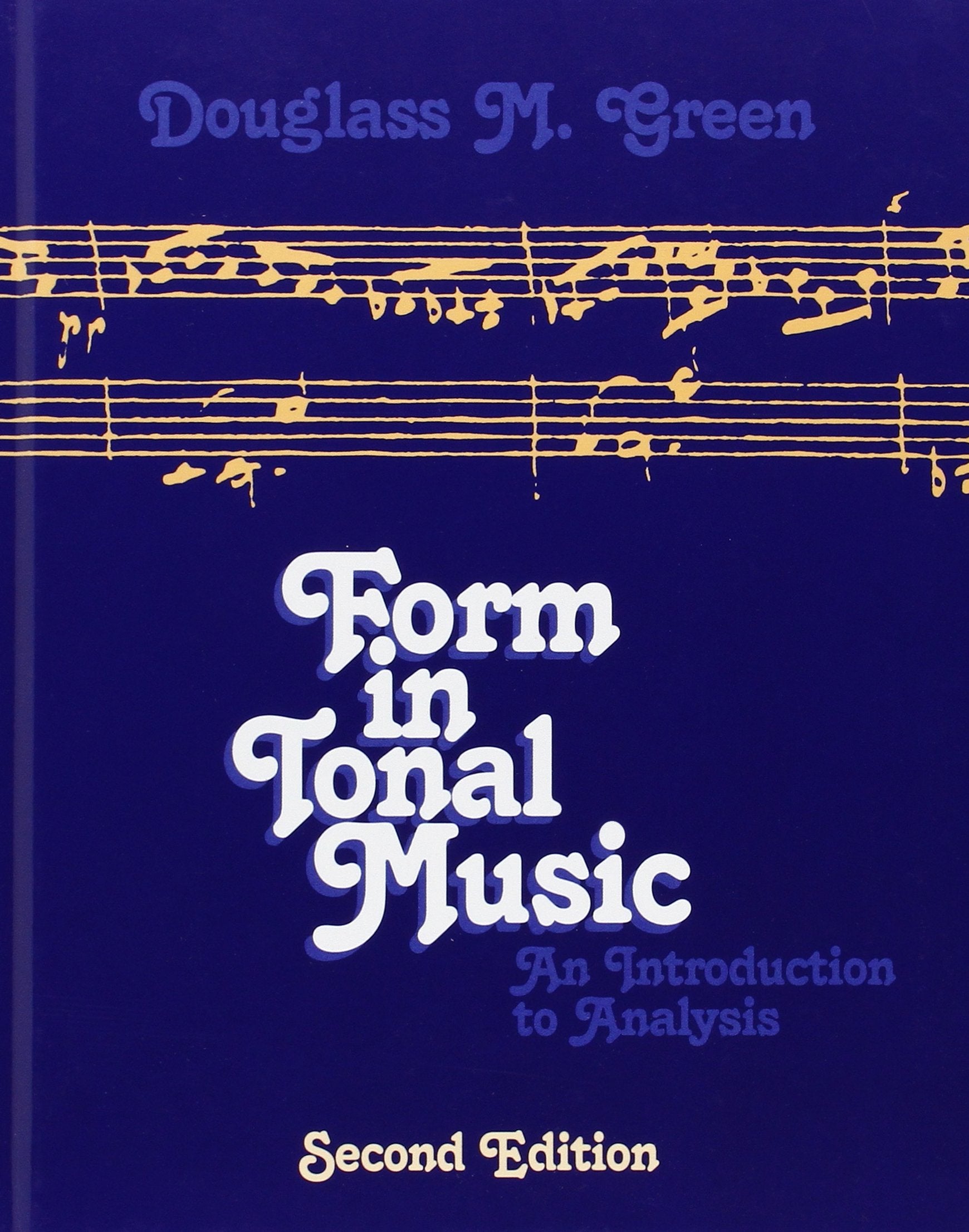 Form in Tonal Music: An Introduction to Analysis Arts & Music