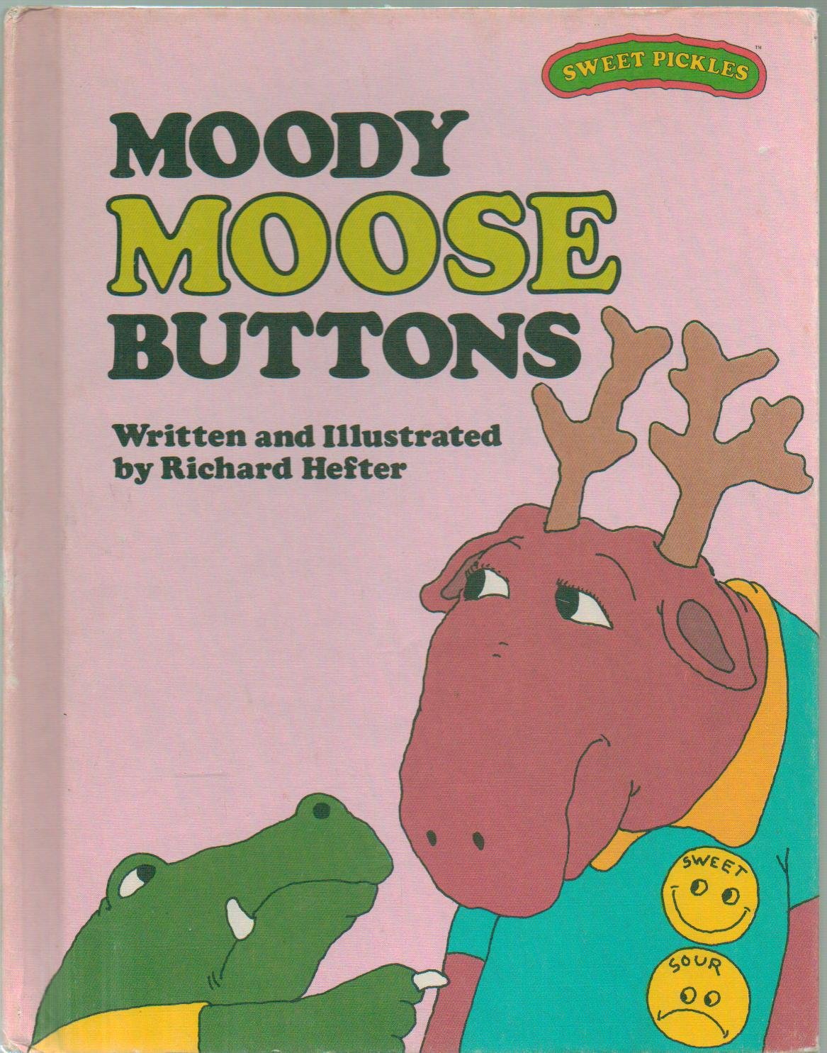 Moody Moose Buttons (Sweet Pickles Series) Books