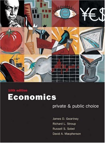 Economics With Infotrac: Private and Public Choice Business, Finance & Career