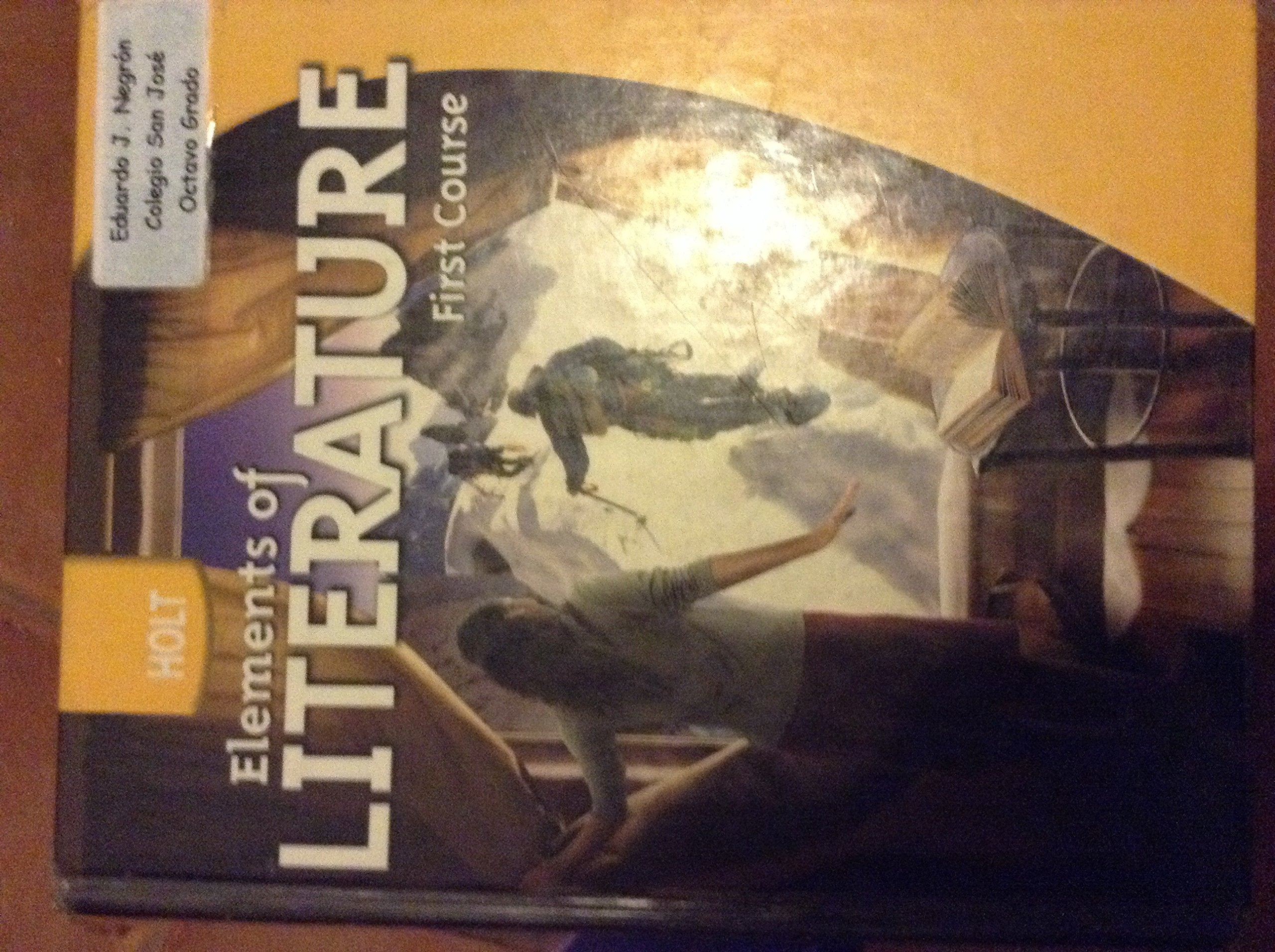 Holt Elements of Literature: Student Edition Grade 7 First Course 2009 Social Sciences