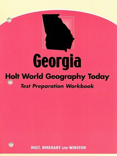 Georgia Holt World Geography Today: Test Preparation Workbook book