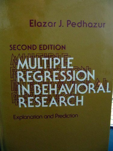 Multiple Regression in Behavioral Research: Explanation and Prediction Mathematics