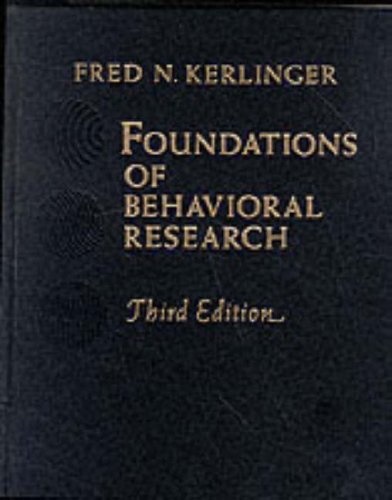 Foundations of Behavioural Research: Educational, Psychological and Sociological Enquiry Psychology