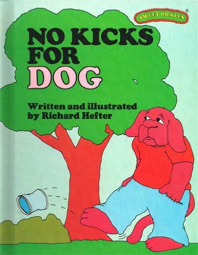 No Kicks for Dog (Sweet Pickles Series) Books