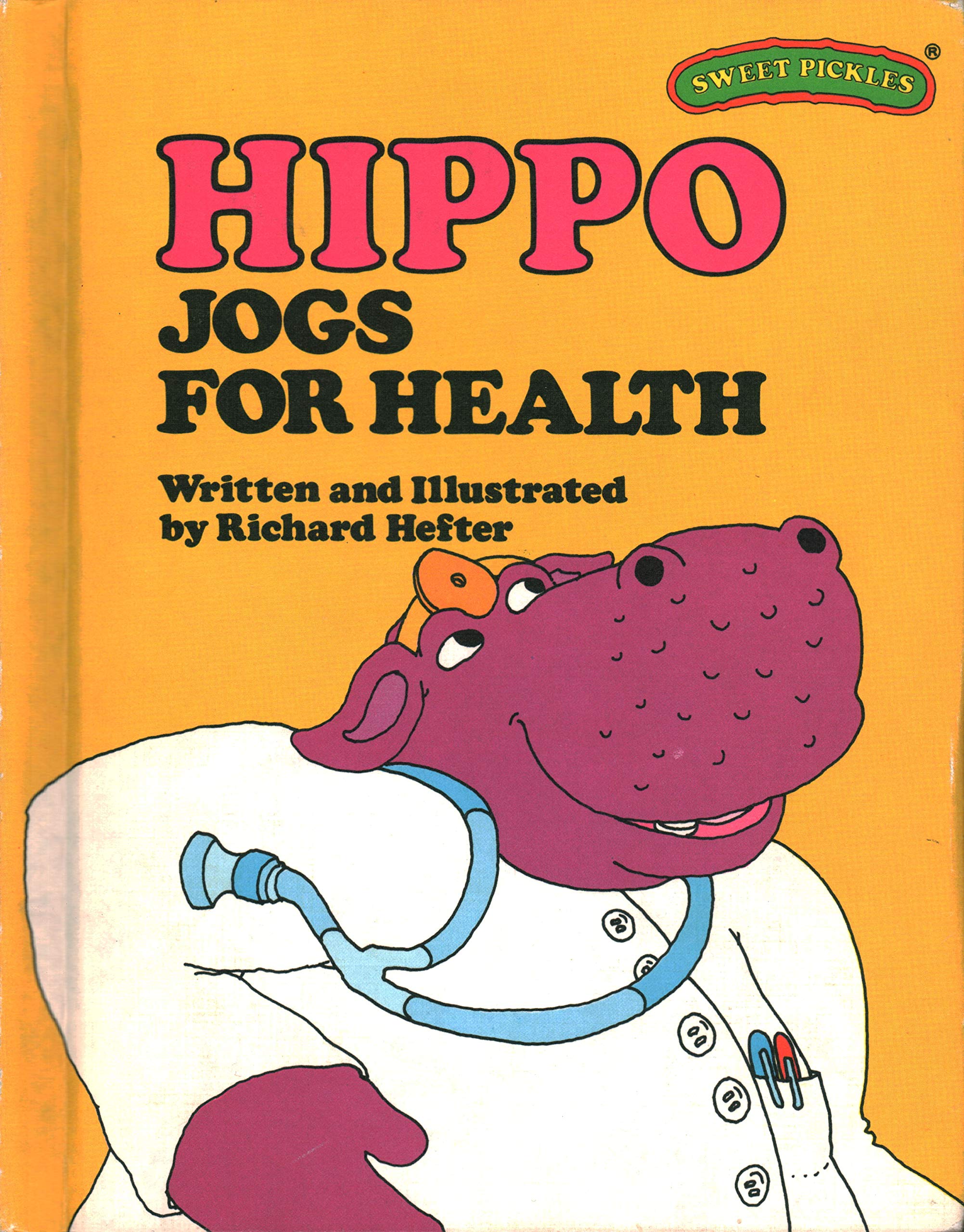 Hippo Jogs for Health (Sweet Pickles Series) Books