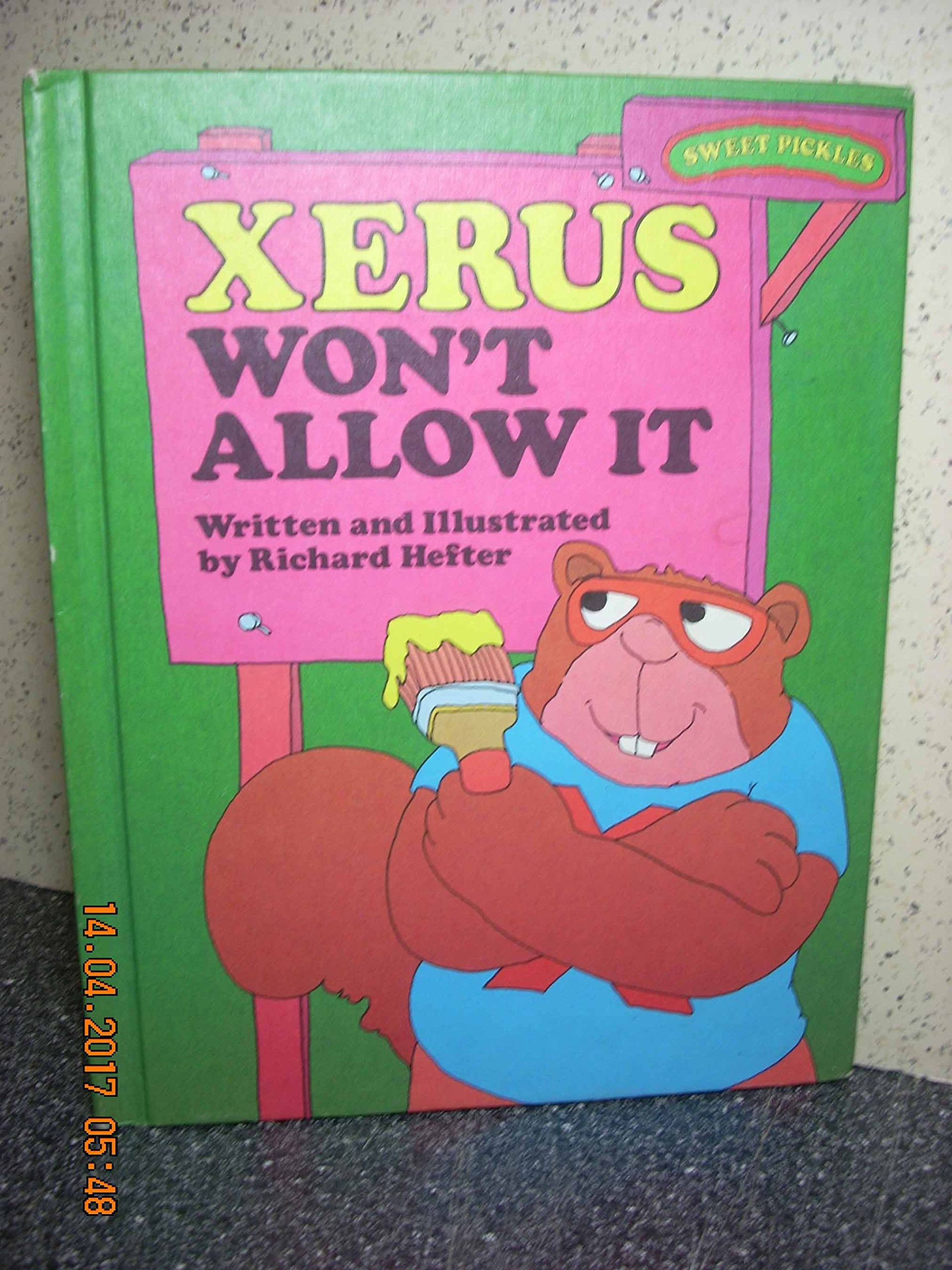 Xerus Won't Allow It (Sweet Pickles Series) Books
