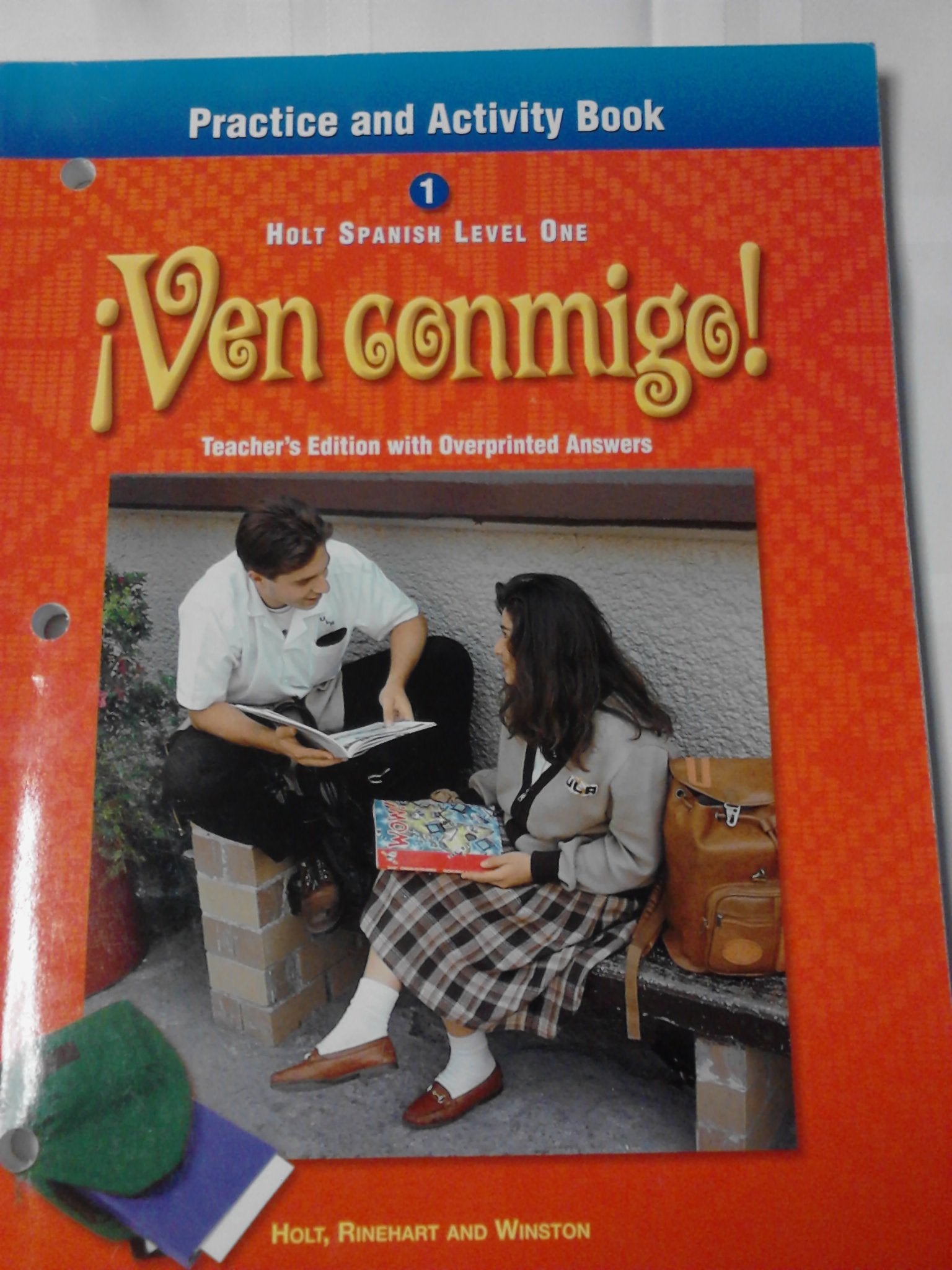 Holt Spanish Level One VEN CONMIGO: Practice and Activity Book, Teacher's Edition with Overprinted Answers Books