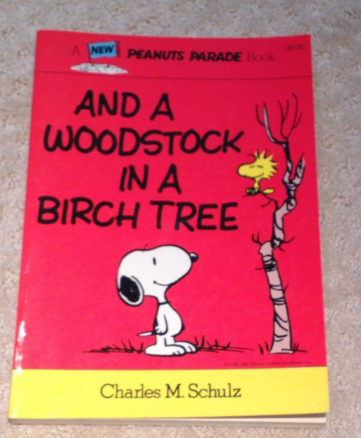 And a Woodstock in a birch tree (Peanuts parade ; 23) book