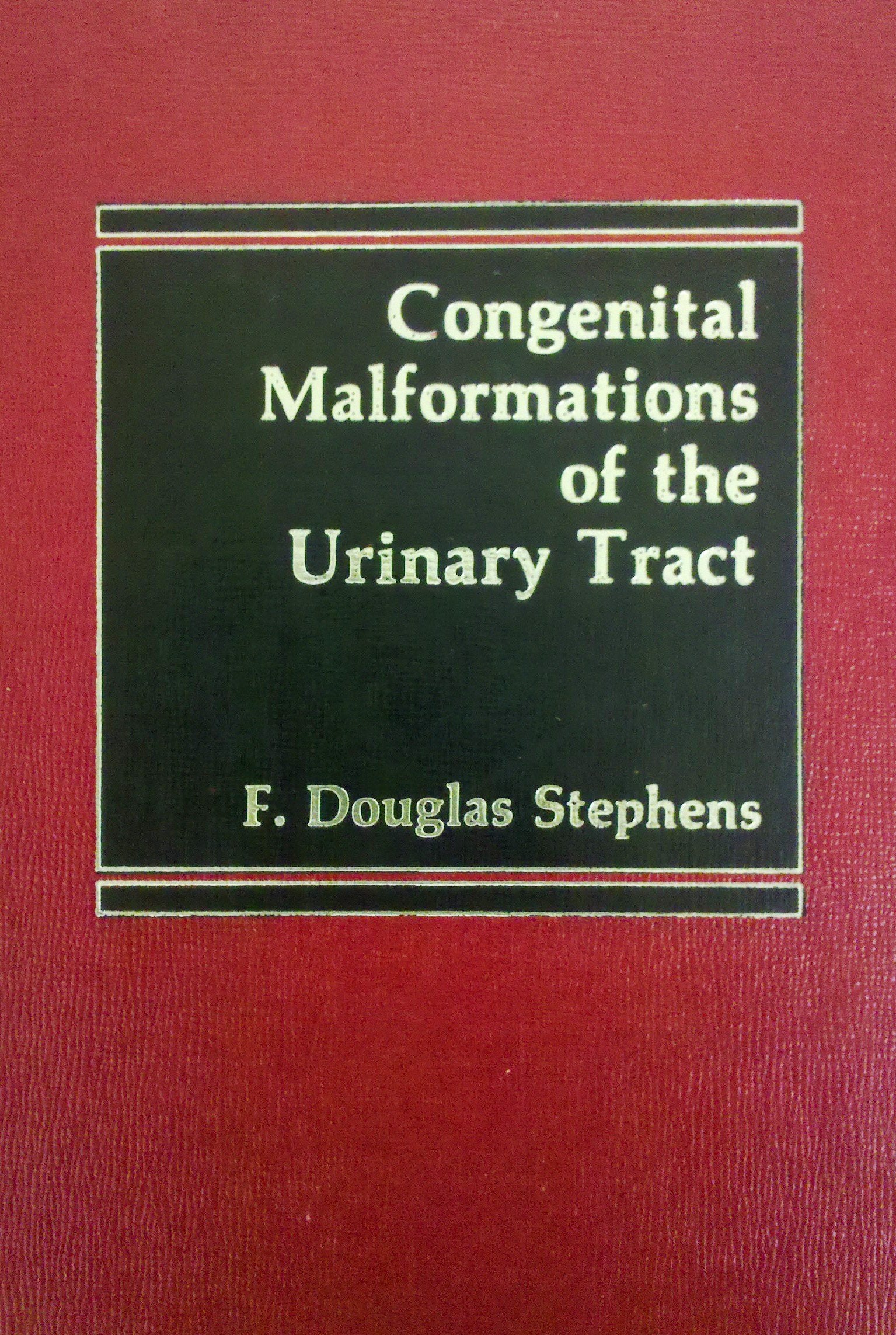 Congenital Malformations of the Urinary Tract book