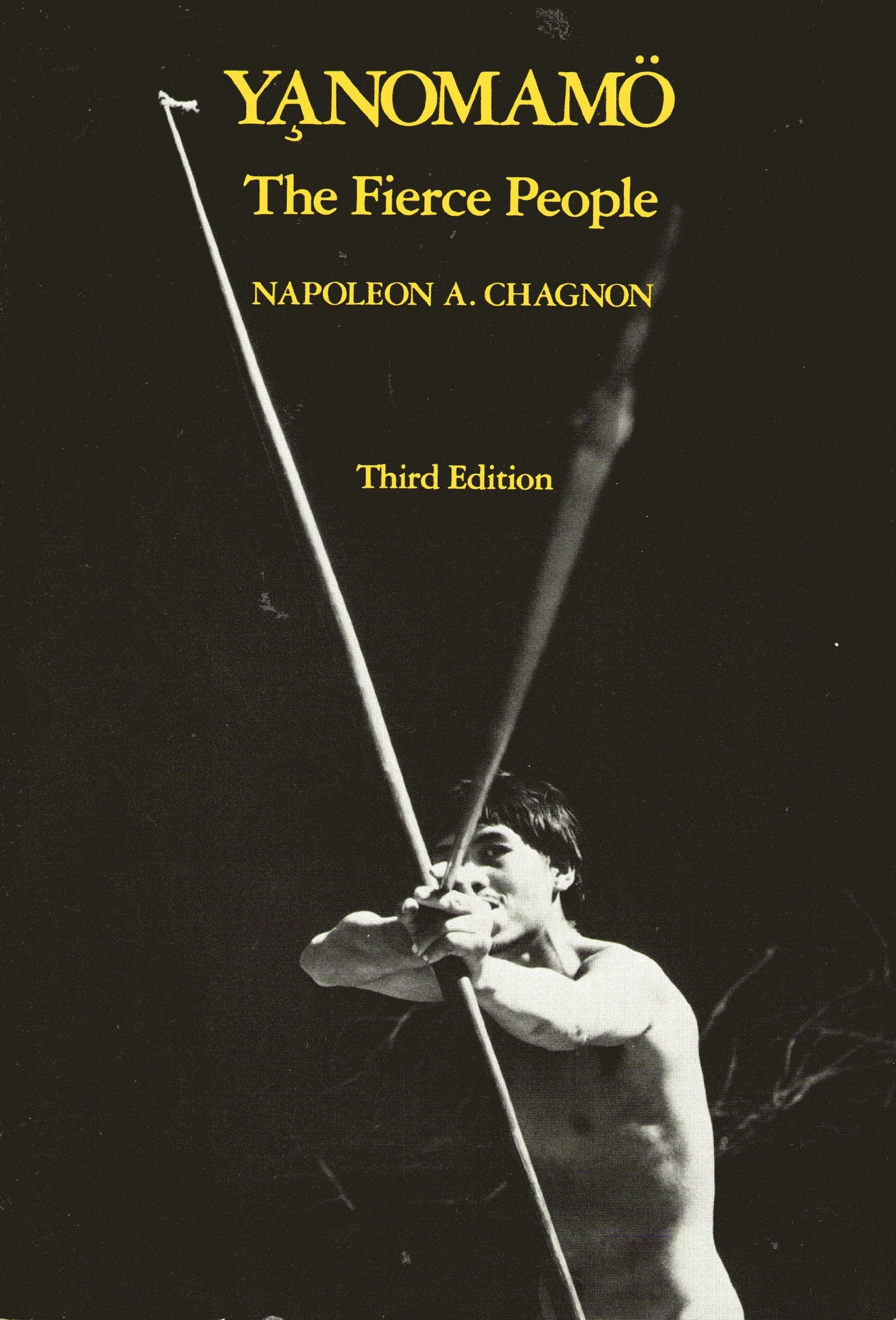 Yanomamo: The Fierce People (Case Study in Cultural Anthropology) Social Sciences
