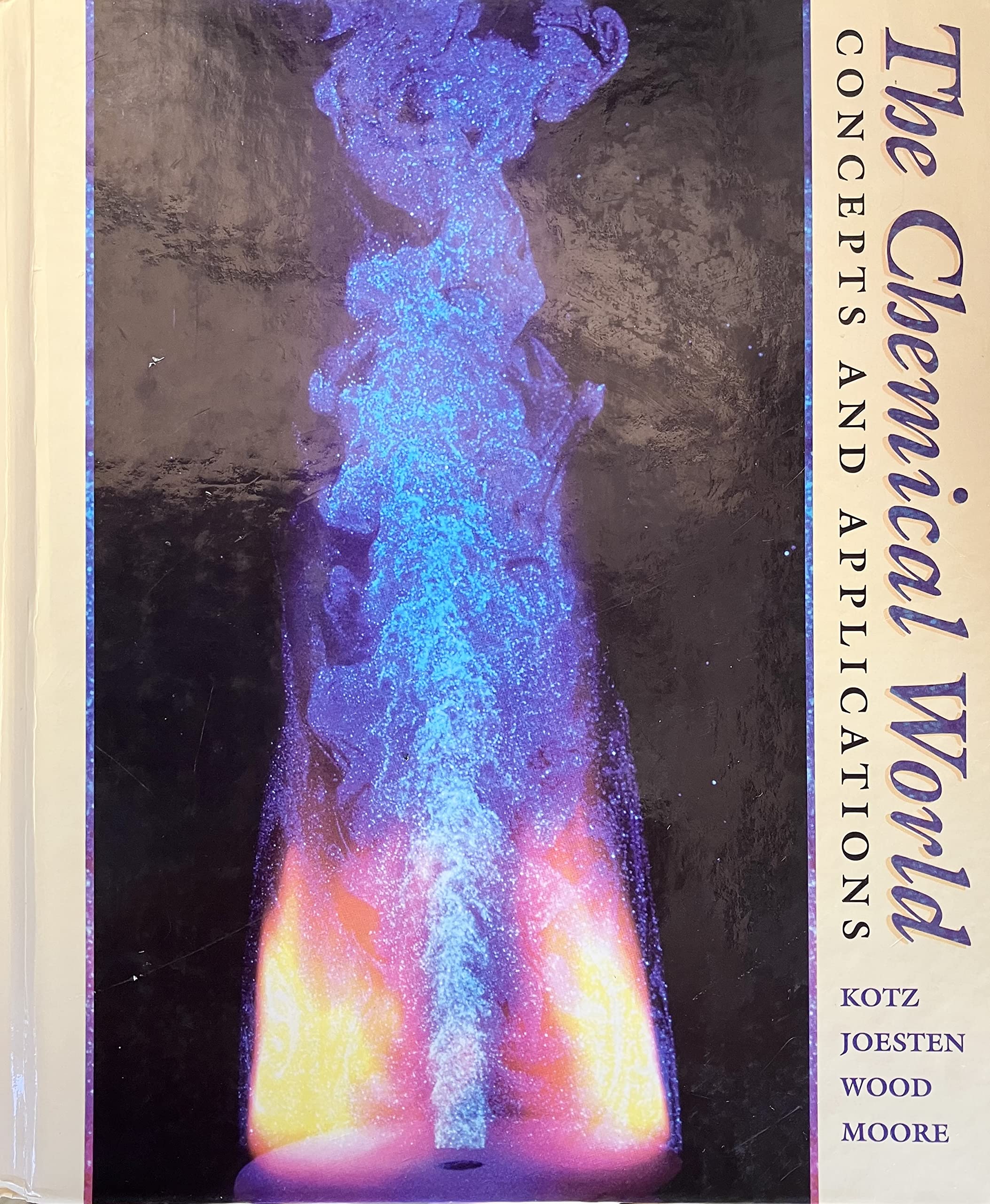The Chemical World: Concepts and Applications book