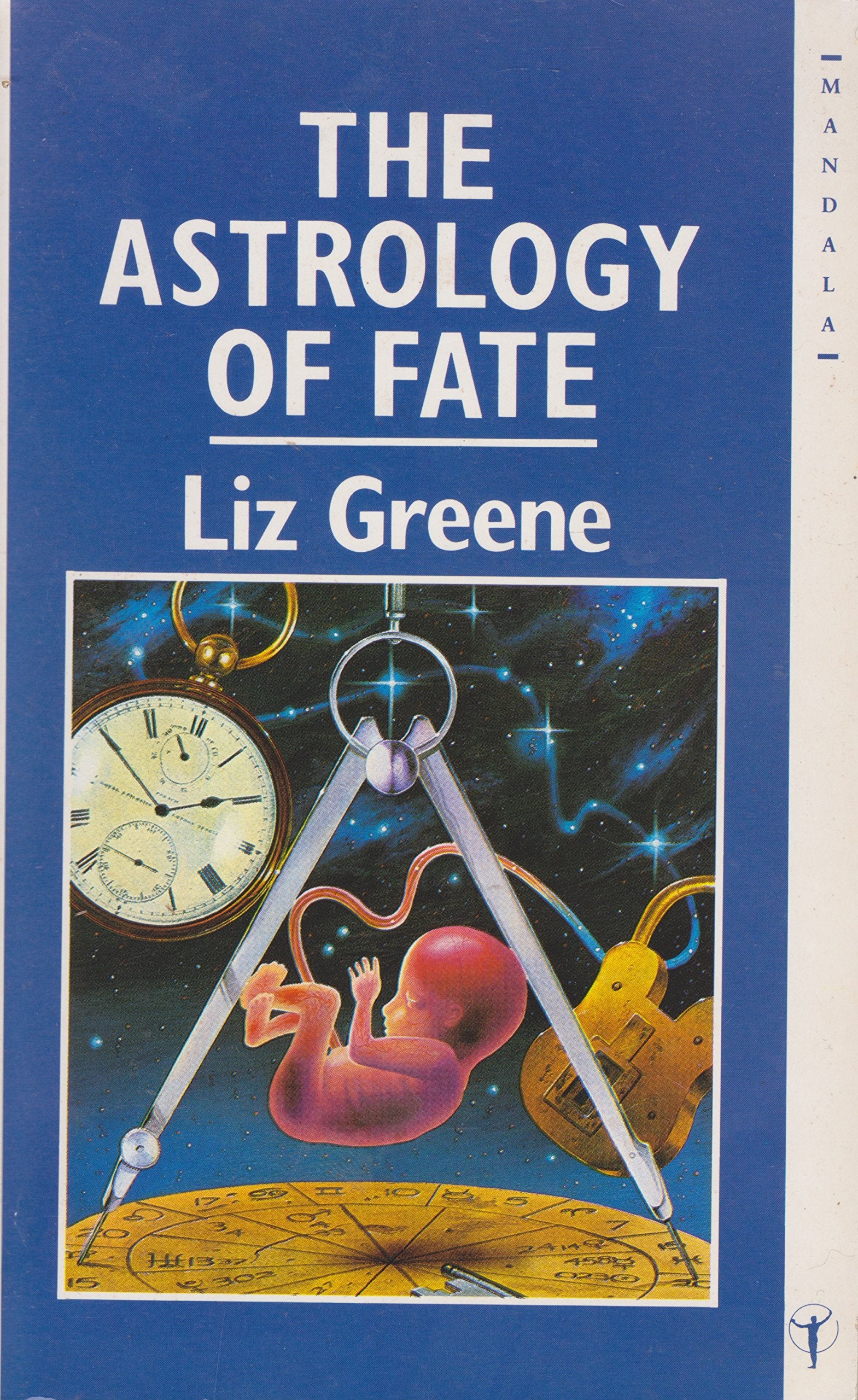 The Astrology of Fate (Mandala Books) Religion & Esotericism