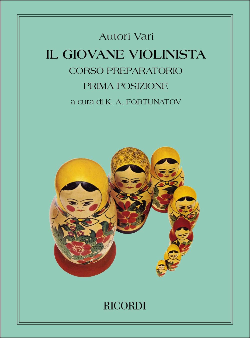 Il gio. Vane . Violinista. Corso preparatorio. Prima posizione. Per le Scuole superiori. Vol. 1 Arts & Music