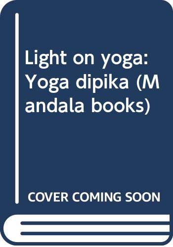 Light on yoga: Yoga dipika (Mandala books) Lifestyle