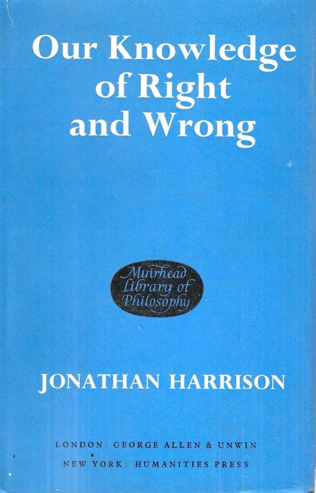 Our Knowledge of Right and Wrong (Muirhead Library of Philosophy) Books