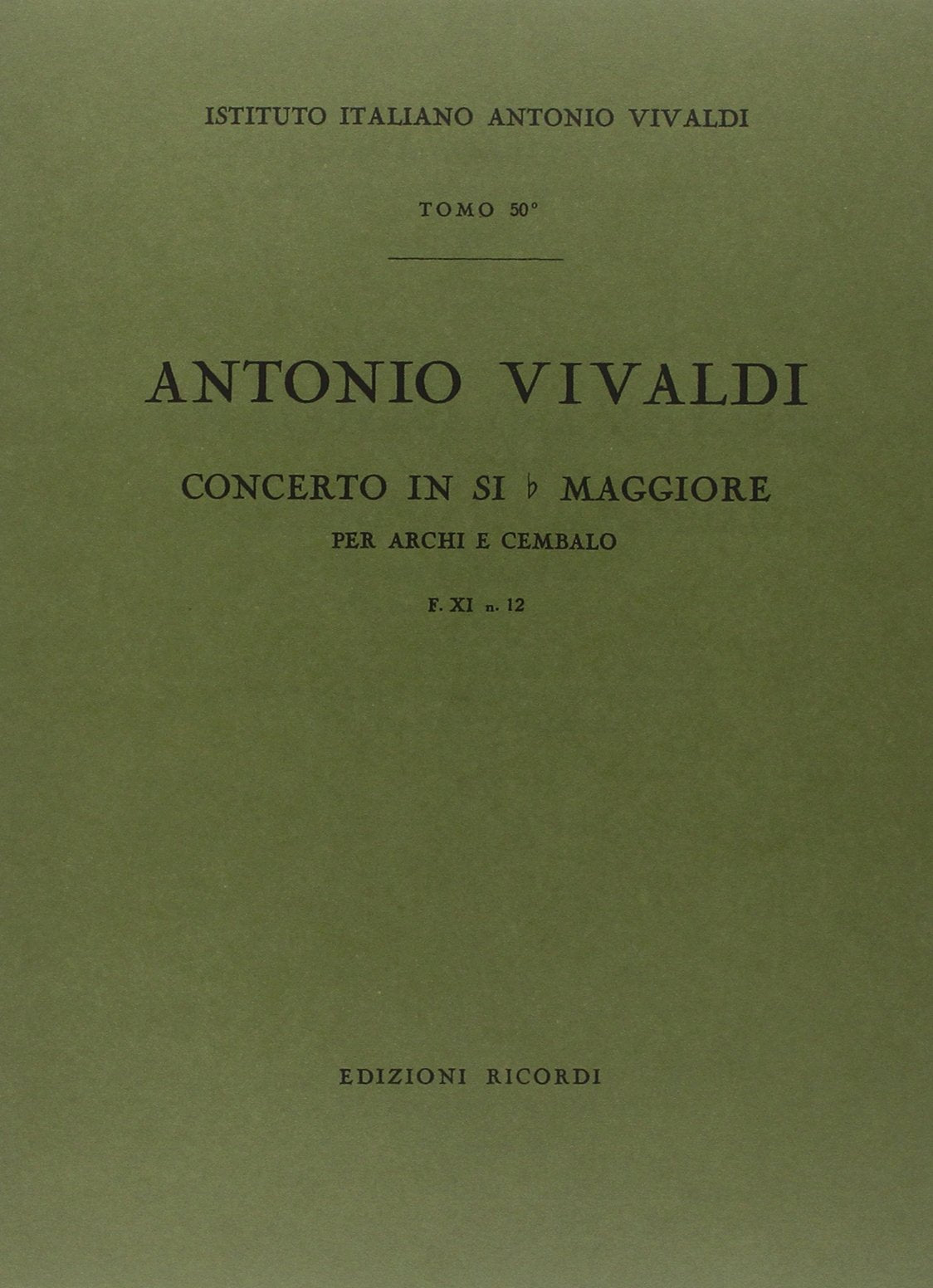 Concerti Per Archi E B.C.: In Si Bem. Rv 164 Arts & Music