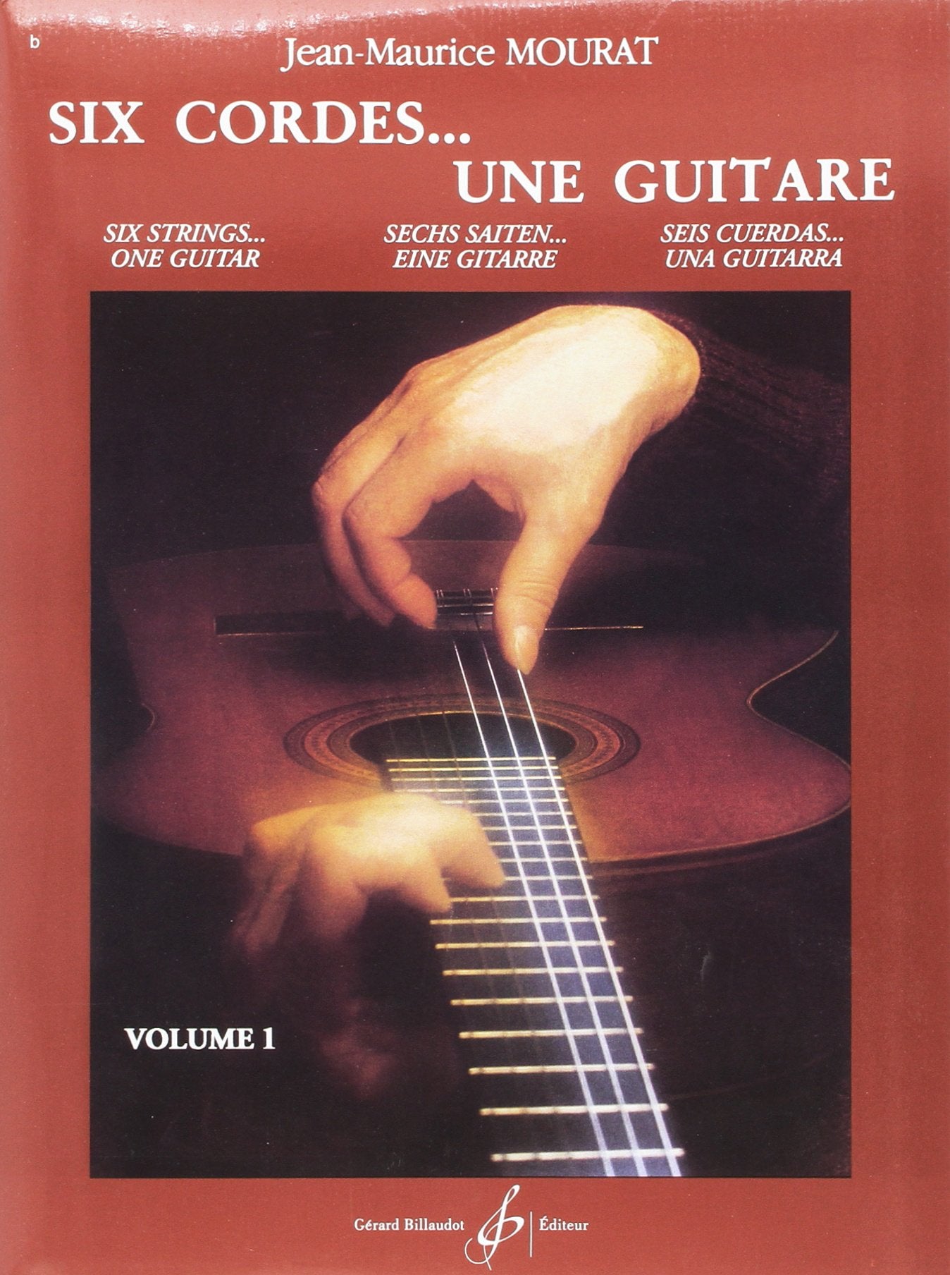 SIX CORDES... UNE GUITARE VOLUME 1 Sheet Music