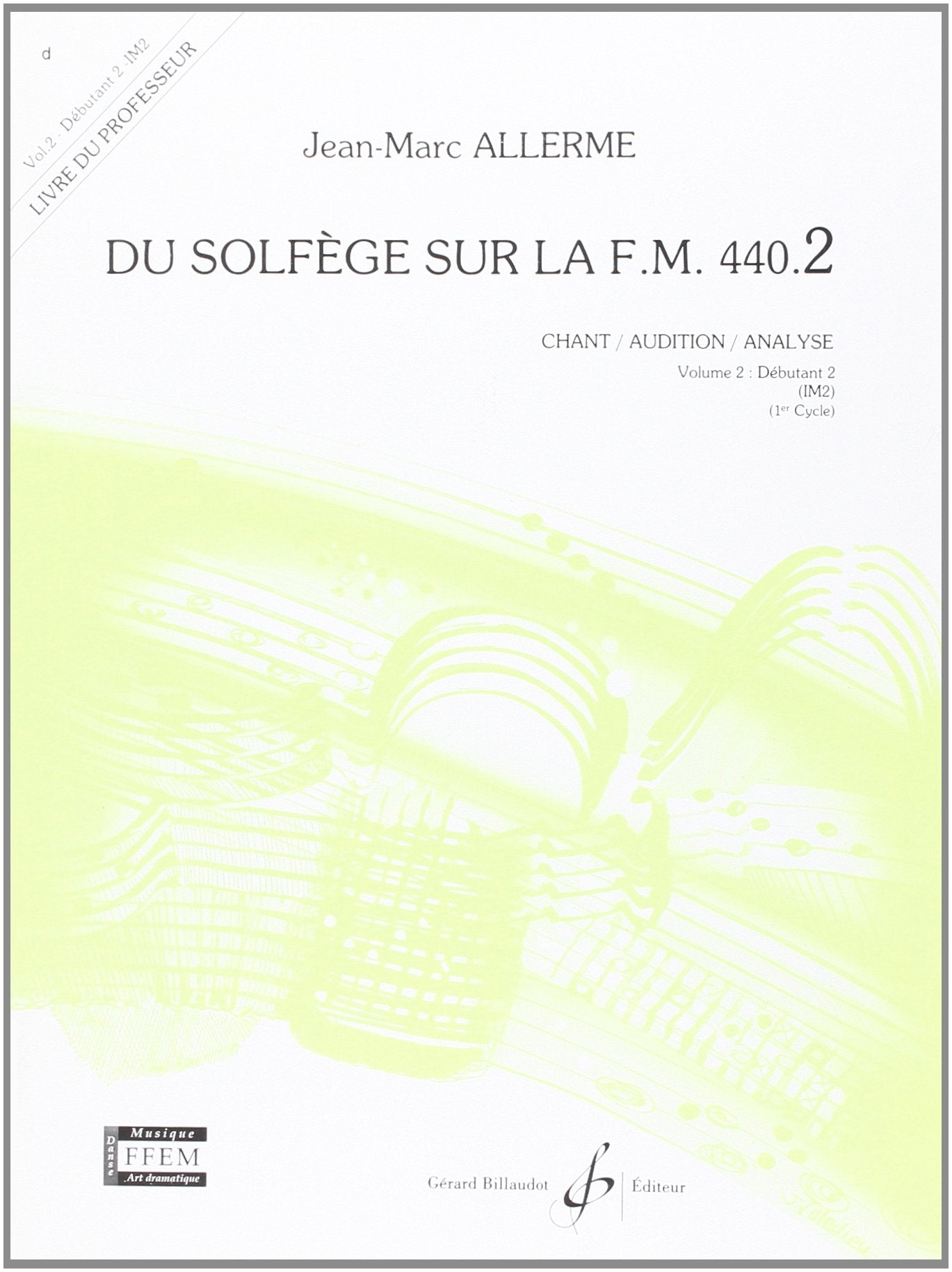 DU SOLFEGE SUR LA F.M. 440.2 - CHANT/AUDITION/ANALYSE - PROF. Sheet Music