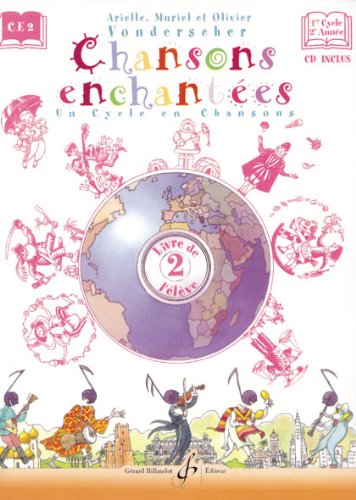 Chansons Enchantees Volume 2 - Livre de l'Eleve book
