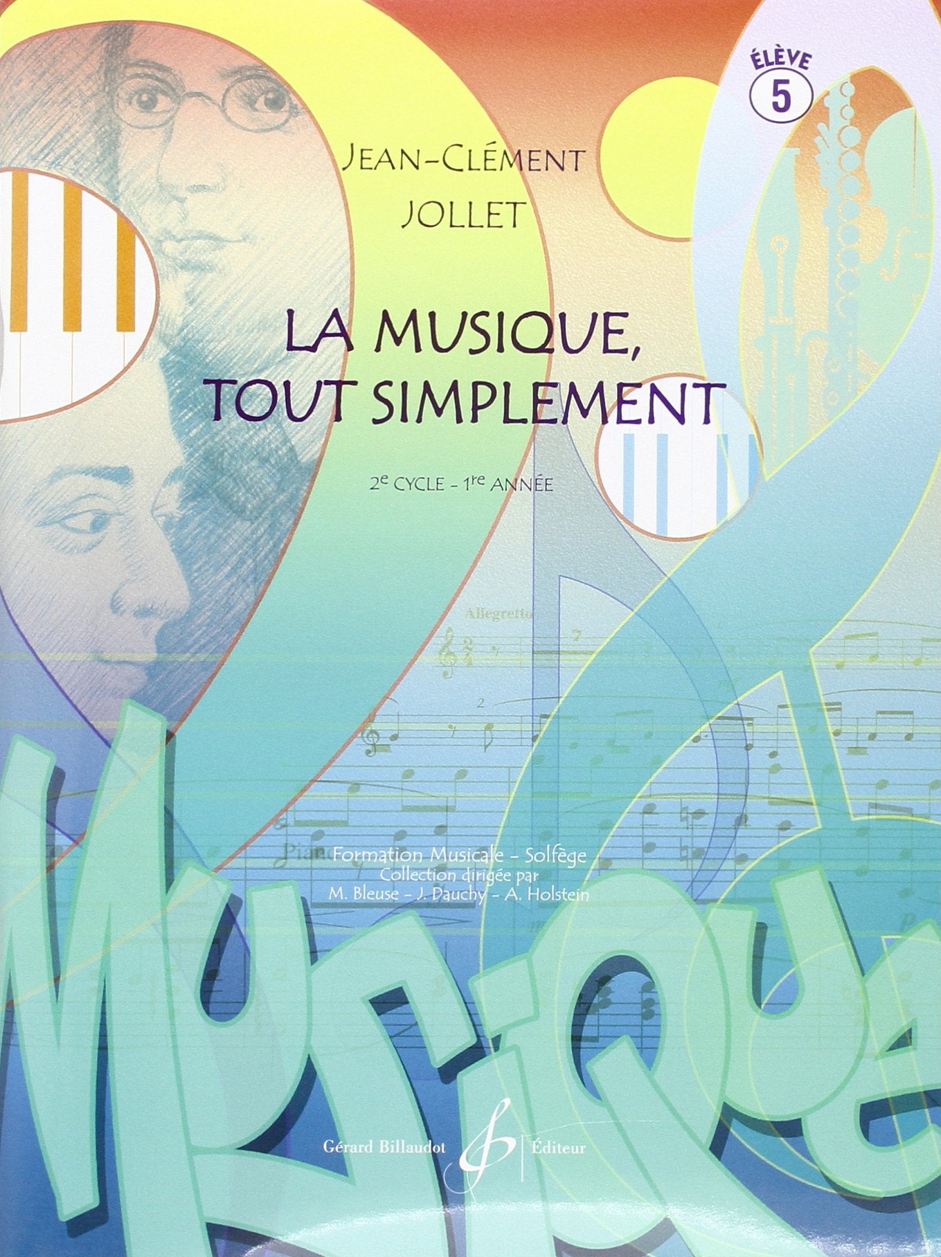 LA MUSIQUE TOUT SIMPLEMENT VOLUME 5 ELEVE Arts & Music