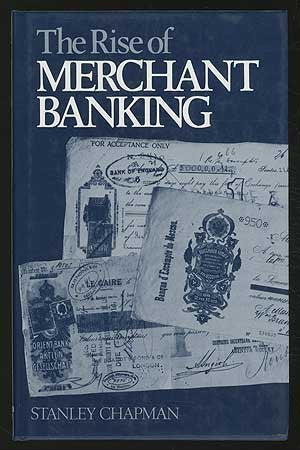 The Rise of Merchant Banking Business, Finance & Career