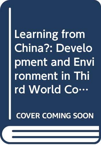 Learning from China?: Development and Environment in Third World Countries Business, Finance & Career