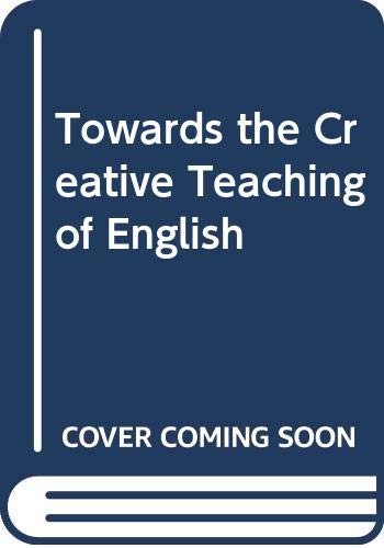 Towards the Creative Teaching of English Books