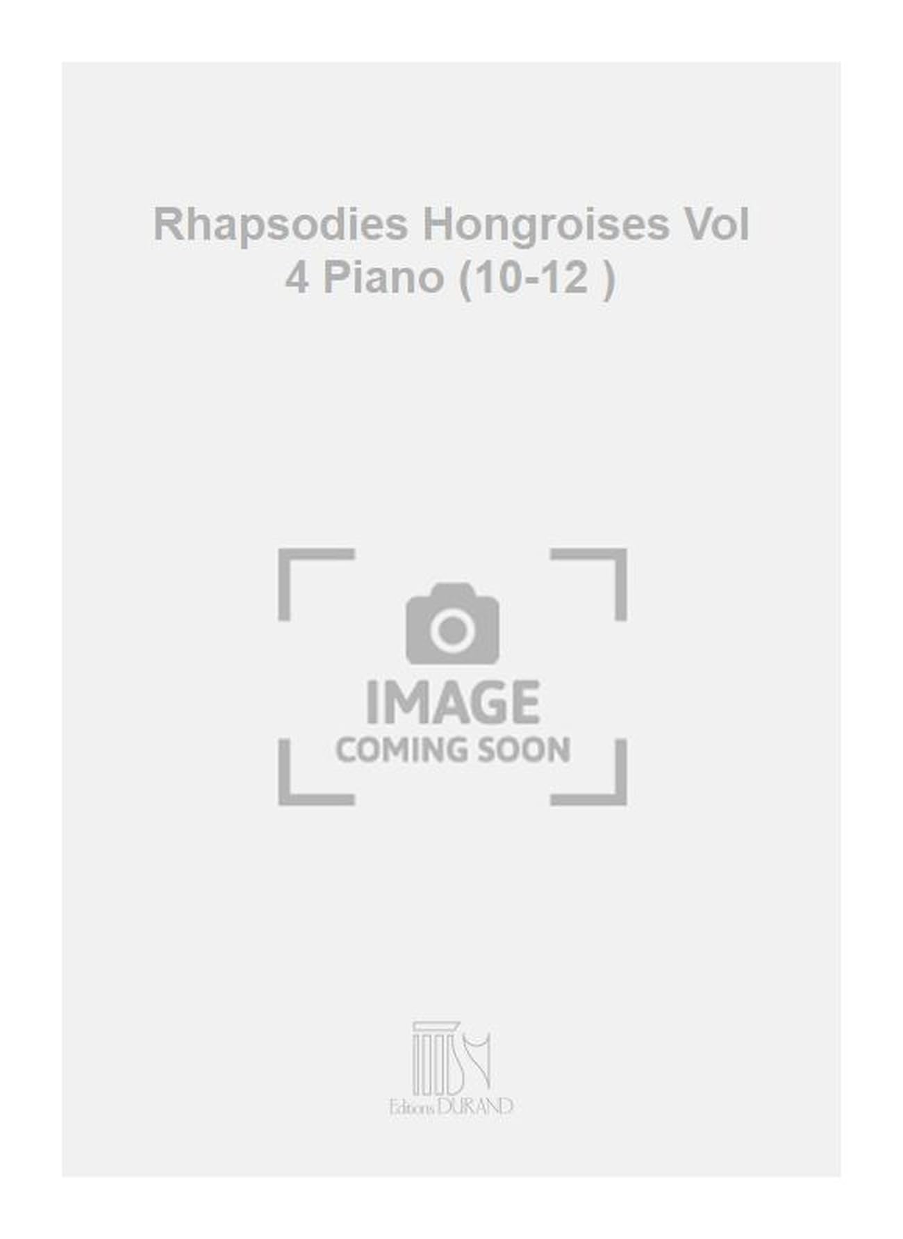 Rhapsodies Hongroises Vol 4 Piano (10-12 ) book