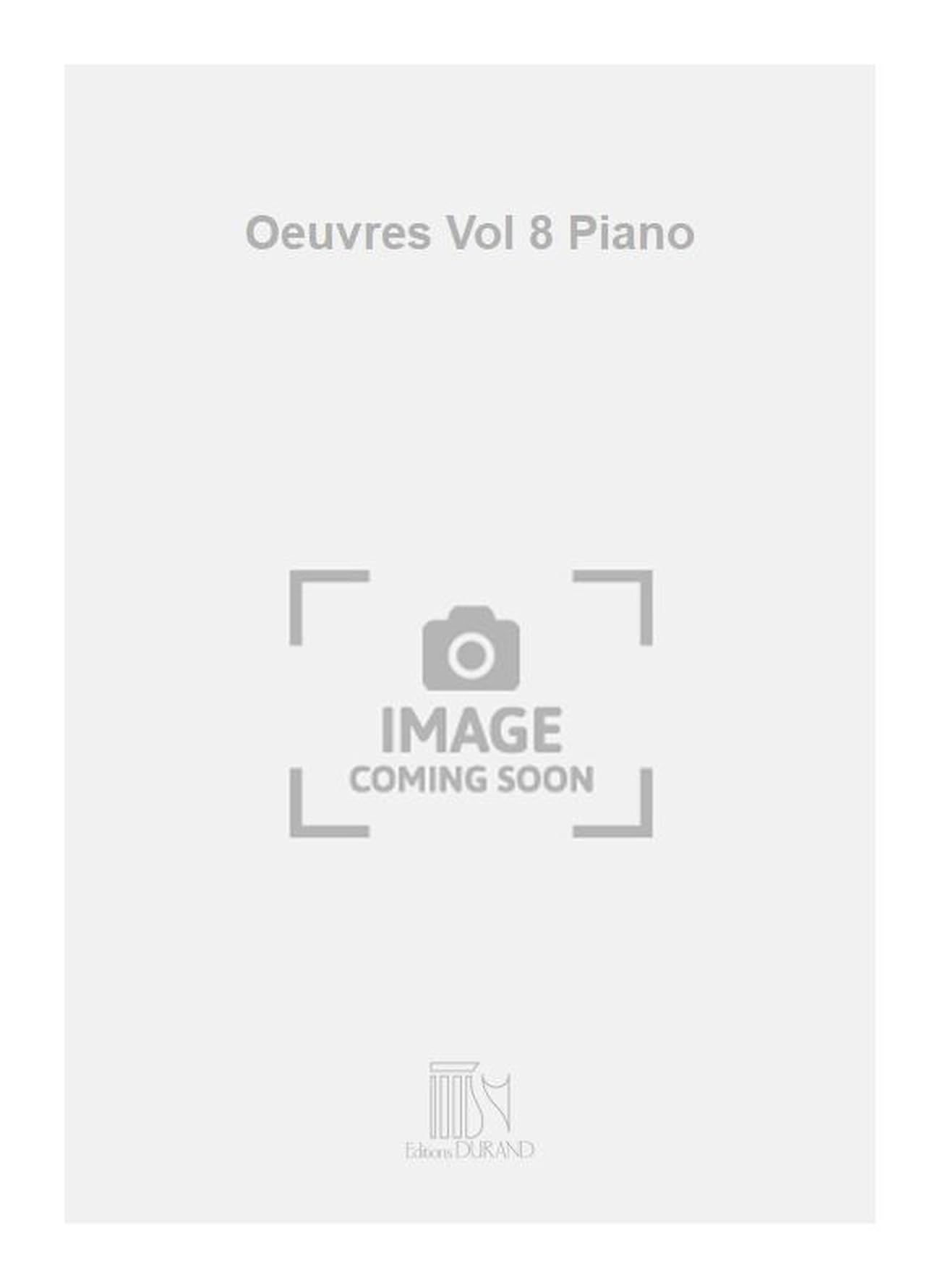 Oeuvres Vol 8 Piano book
