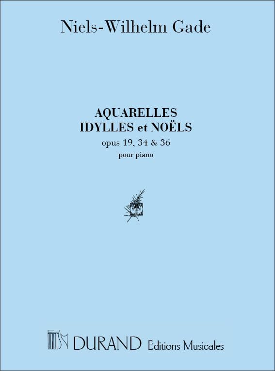 Aquarelles, Idylles, Noels Piano book