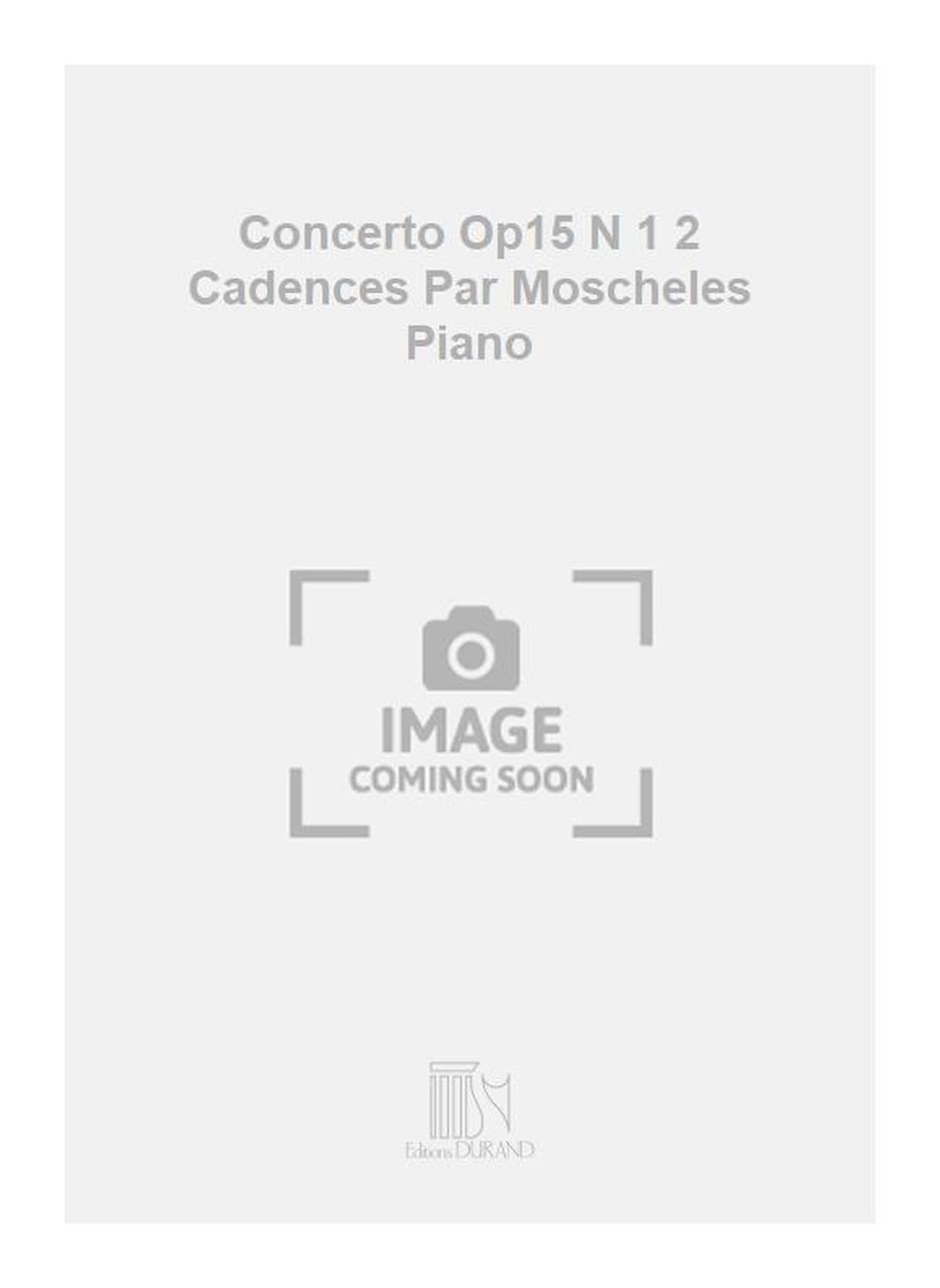 Concerto Op15 N 1 2 Cadences Par Moscheles Piano book