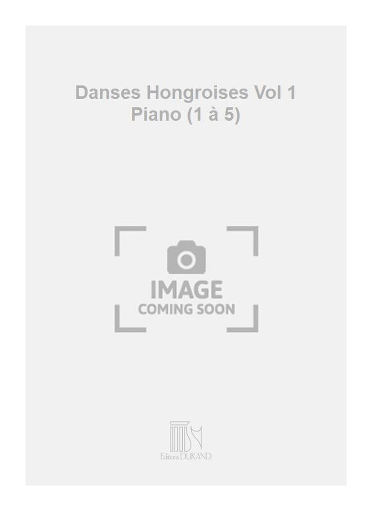 Danses Hongroises Vol 1 Piano (1 à 5) book