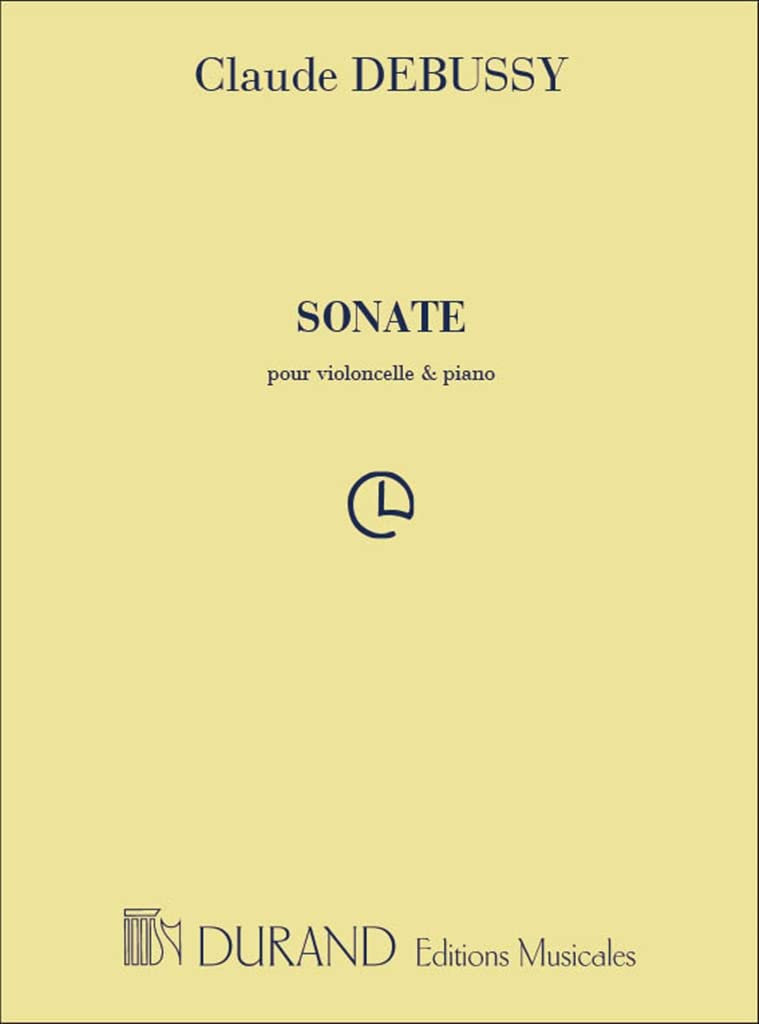 Claude Debussy: Sonate Pour Violoncelle Et Piano. Für Cello, Klavierbegleitung Music