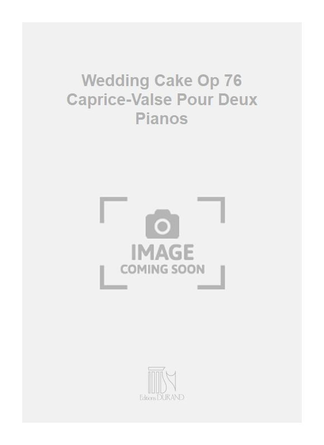 Wedding Cake Op 76 Caprice-Valse Pour Deux Pianos book