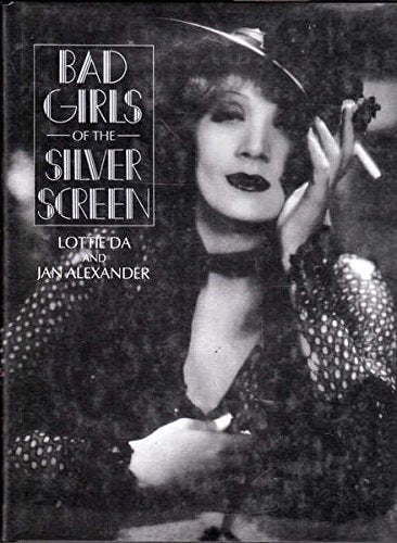 Bad Girls of the Silver Screen Books